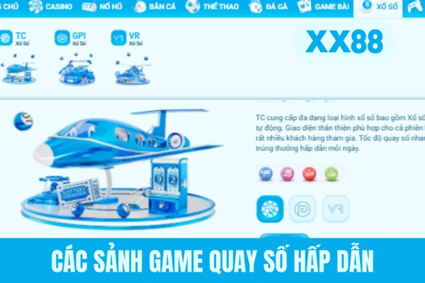 4 sảnh game quay số hấp dẫn