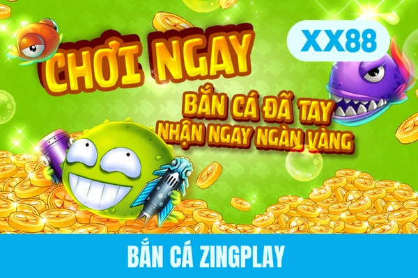 Bắn Cá Zingplay - 6 Mẹo Săn Thưởng Dễ Áp Dụng Thành Công