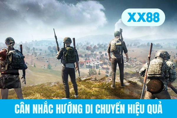 Cân nhắc hướng di chuyển hiệu quả