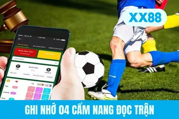 Ghi nhớ 4 cẩm nang đọc trận