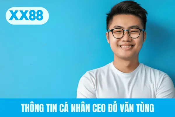 Thông tin cá nhân CEO Đỗ Văn Tùng